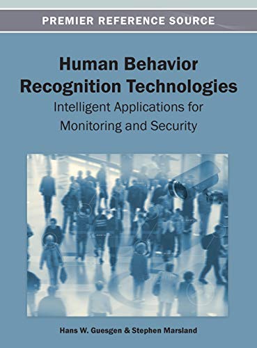 Stock image for Human Behavior Recognition Technologies: Intelligent Applications for Monitoring and Security for sale by Ria Christie Collections