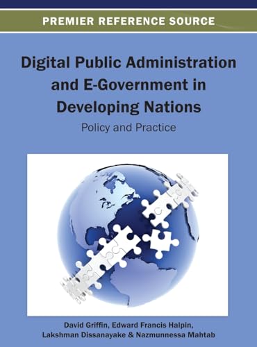 Digital Public Administration and E-Government in Developing Nations: Policy and Practice