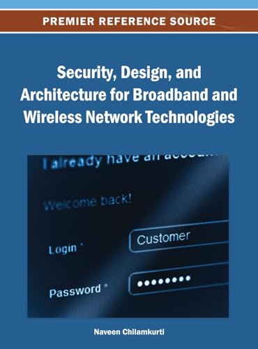 Immagine dell'editore per Security, Design, and Architecture for Broadband and Wireless Network Technologies venduto da Ria Christie Collections