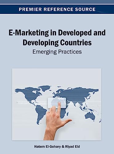 Stock image for E-Marketing in Developed and Developing Countries: Emerging Practices for sale by Lucky's Textbooks
