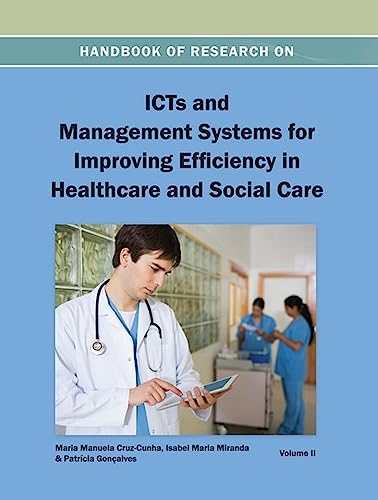 Beispielbild fr Handbook of Research on ICTs and Management Systems for Improving Efficiency in Healthcare and Social Care zum Verkauf von WorldofBooks