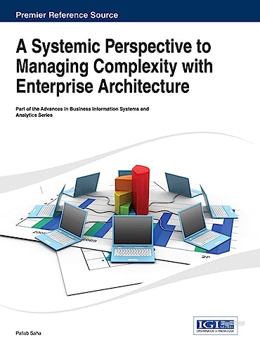 Beispielbild fr A Systemic Perspective to Managing Complexity with Enterprise Architecture zum Verkauf von ThriftBooks-Atlanta