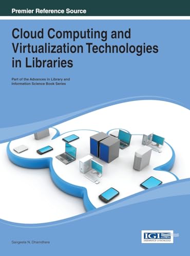 Stock image for Cloud Computing and Virtualization Technologies in Libraries for sale by Books Puddle