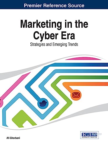 Stock image for Marketing in the Cyber Era: Strategies and Emerging Trends for sale by The Book Bin