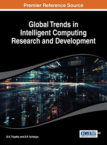 Imagen de archivo de Global Trends in Intelligent Computing Research and Development a la venta por Ria Christie Collections