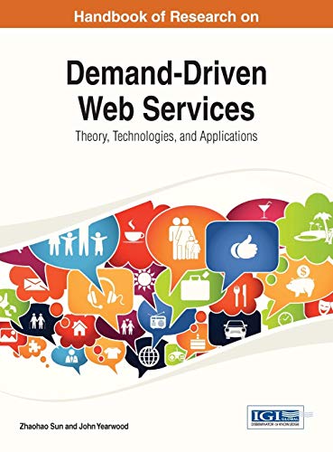 Stock image for Handbook of Research on Demand-driven Web Services: Theory, Technologies, and Applications for sale by Revaluation Books