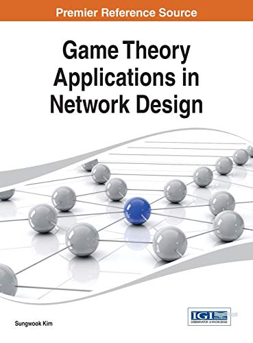 9781466660502: Game Theory Applications in Network Design