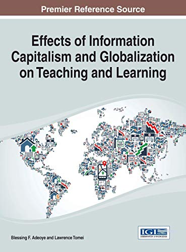 Beispielbild fr Effects of Information Capitalism and Globalization on Teaching and Learning zum Verkauf von Better World Books