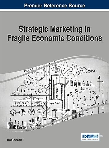 Strategic Marketing in Fragile Economic Conditions