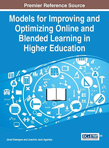 Imagen de archivo de Models for Improving and Optimizing Online and Blended Learning in Higher Education a la venta por Lucky's Textbooks