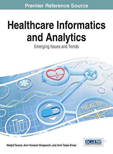 9781466663169: Healthcare Informatics and Analytics: Emerging Issues and Trends