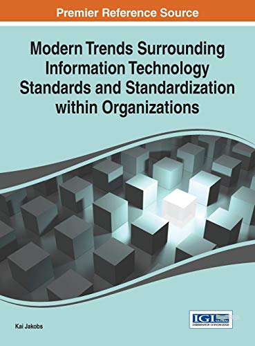 Beispielbild fr Modern Trends Surrounding Information Technology Standards and Standardization Within Organizations zum Verkauf von Ria Christie Collections