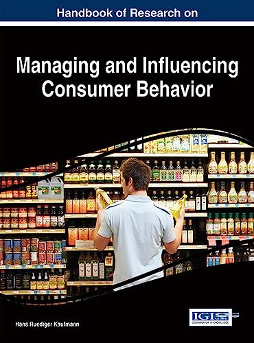 Beispielbild fr Handbook of Research on Managing and Influencing Consumer Behavior zum Verkauf von medimops