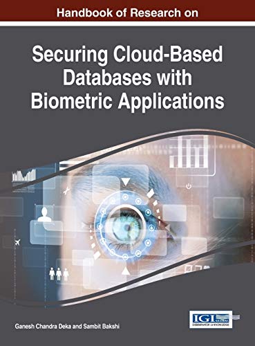 Stock image for Handbook of Research on Securing Cloud-Based Databases with Biometric Applications for sale by Lucky's Textbooks