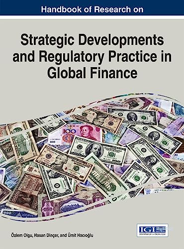 Stock image for Handbook of Research on Strategic Developments and Regulatory Practice in Global Finance for sale by ThriftBooks-Atlanta