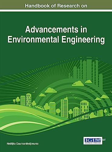 Stock image for Handbook of Research on Advancements in Environmental Engineering Advances in Environmental Engineering and Green Technologies for sale by PBShop.store US