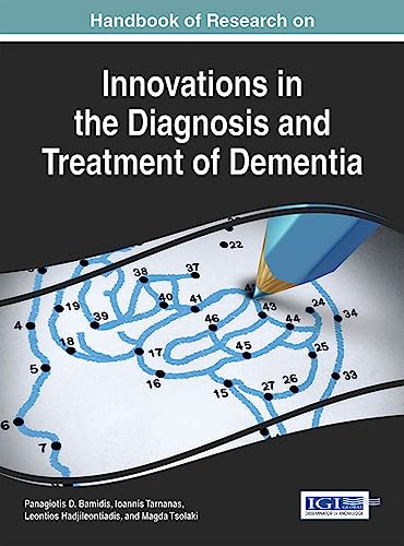 Stock image for Handbook of Research on Innovations in the Diagnosis and Treatment of Dementia Advances in Psychology, Mental Health, and Behavioral Studies for sale by PBShop.store US