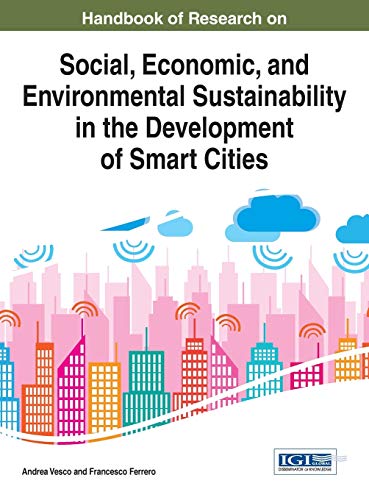 Stock image for Handbook of Research on Social, Economic, and Environmental Sustainability in the Development of Smart Cities Advances in Environmental Engineering and Green Technologies for sale by PBShop.store US