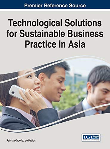 9781466684621: Technological Solutions for Sustainable Business Practice in Asia