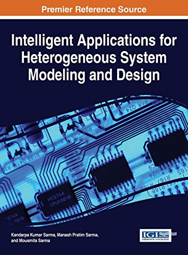 9781466684935: Intelligent Applications For Heterogeneous System Modeling And Design