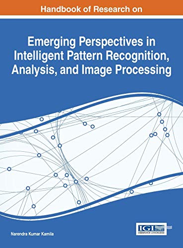Stock image for Handbook of Research on Emerging Perspectives in Intelligent Pattern Recognition, Analysis, and Image Processing for sale by Lucky's Textbooks