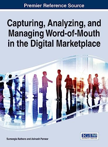 Stock image for Capturing, Analyzing, and Managing Word-of-Mouth in the Digital Marketplace- 1ST ED for sale by Basi6 International