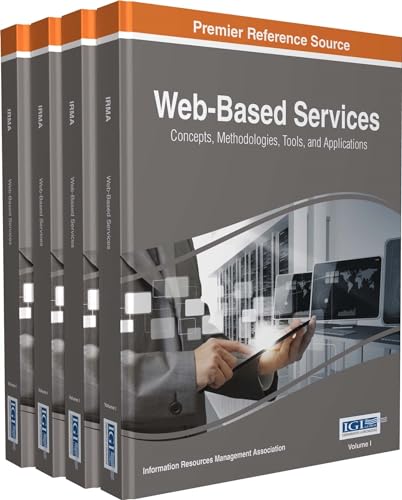Stock image for Web-Based Services: Concepts, Methodologies, Tools, and Applications, 4 volume for sale by ThriftBooks-Dallas