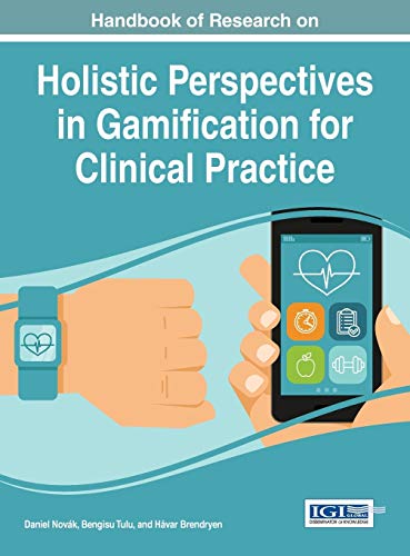 Stock image for Handbook of Research on Holistic Perspectives in Gamification for Clinical Practice for sale by ThriftBooks-Atlanta