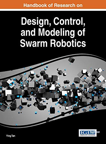 9781466695726: Handbook Of Research On Design, Control, And Modeling Of Swarm Robotics (Advances in Computational Intelligence and Robotics)