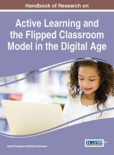 Imagen de archivo de Handbook of Research on Active Learning and the Flipped Classroom Model in the Digital Age a la venta por ThriftBooks-Atlanta