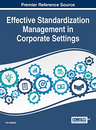 Beispielbild fr Effective Standardization Management in Corporate Settings zum Verkauf von Ria Christie Collections