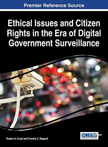 Stock image for Ethical Issues and Citizen Rights in the Era of Digital Government Surveillance for sale by Buchpark