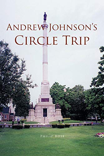 9781466902213: Andrew Johnson's Circle Trip