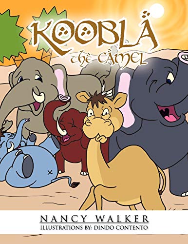 Koobla the Camel (9781466904835) by Walker, Nancy