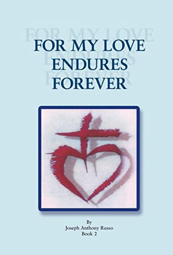Beispielbild fr For My Love Endures Forever Poetry and Prose Book 2 zum Verkauf von PBShop.store US