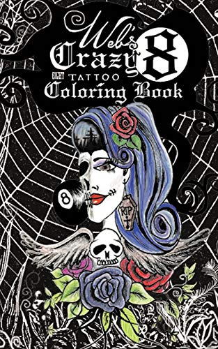 Beispielbild fr Web's Crazy 8 Tattoo Coloring Book: Cool Tattoo Coloring Book zum Verkauf von Chiron Media