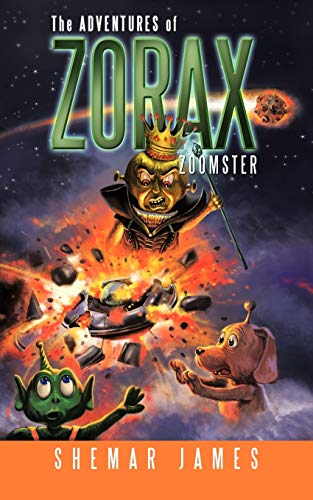 Beispielbild fr The Adventures of Zorax Zoomster zum Verkauf von Chiron Media