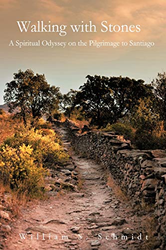 Imagen de archivo de Walking With Stones: A Spiritual Odyssey on the Pilgrimage to Santiago a la venta por SecondSale