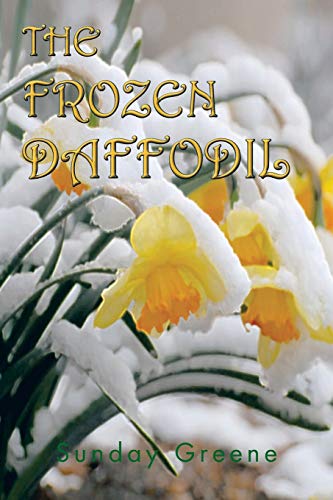 Stock image for The Frozen Daffodil for sale by ThriftBooks-Atlanta