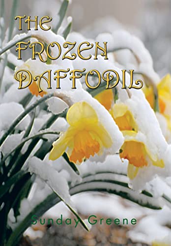 Stock image for The Frozen Daffodil for sale by Irish Booksellers