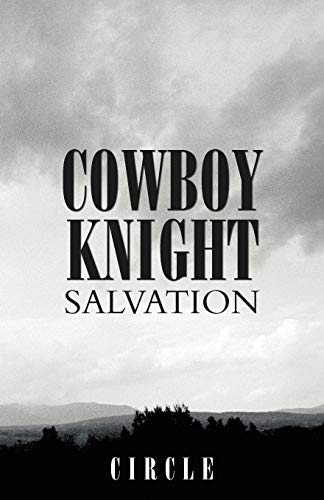 9781466914193: Cowboy Knight Salvation