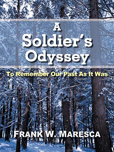 Stock image for A Soldier's Odyssey: To Remember Our Past as It Was for sale by SecondSale