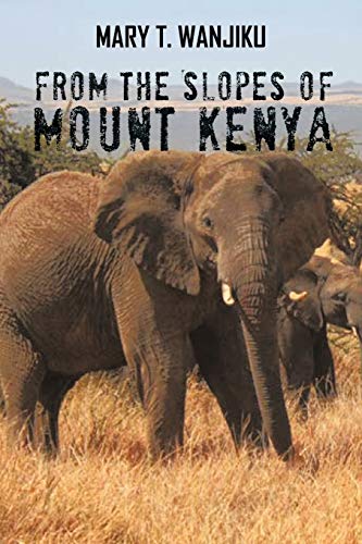 Stock image for From the Slopes of Mount Kenya for sale by Chiron Media