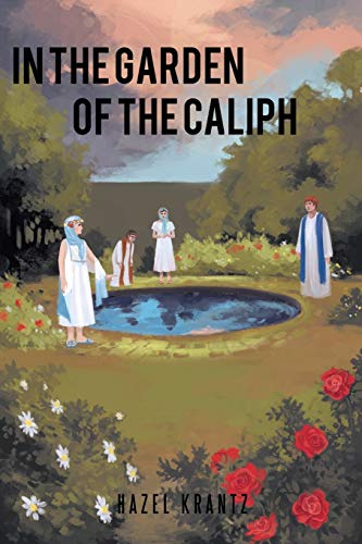 9781466928862: IN THE GARDEN OF THE CALIPH