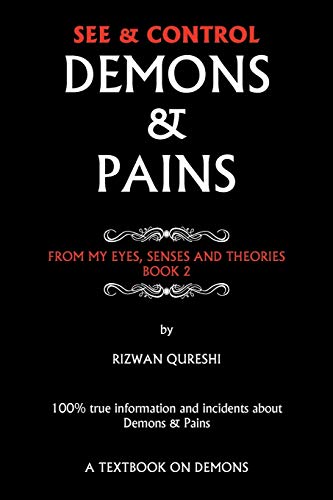 9781466936119: See & Control Demons & Pains: From My Eyes, Senses and Theories Book 2