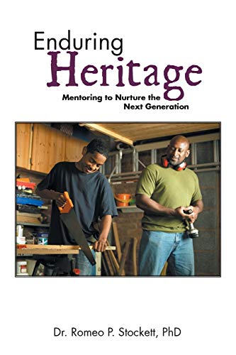 9781466938328: Enduring Heritage: Mentoring to Nurture the Next Generation