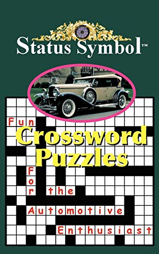 Stock image for Status Symbol: Crossword Puzzles for the Automotive Enthusiast for sale by Chiron Media