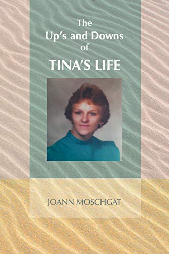 9781466942912: The Up’s and Downs of Tina’s Life