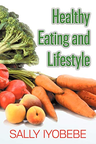 9781466952768: Healthy Eating and Lifestyle