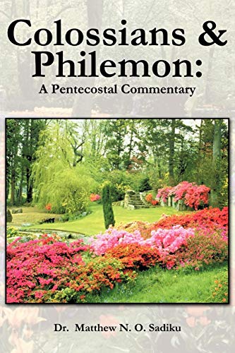Stock image for Colossians & Philemon:: A Pentecostal Commentary for sale by Lucky's Textbooks
